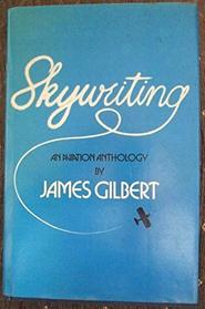 Skywriting: An aviation anthology