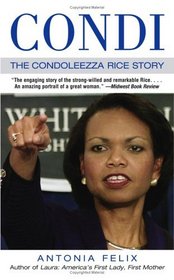 Condi : The Condoleezza Rice Story