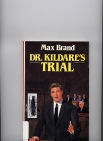 Dr. Kildare's Trial (Lansdown Large Print Books)