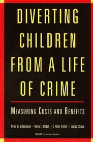 Diverting Children from a Life of Crime, Revised Edition : Measuring Costs and Benefits