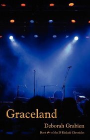 Graceland (The Jp Kinkaid Chronicles)