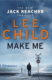 Make Me (Jack Reacher, Bk 20)  (Large Print)