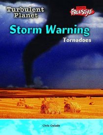 Raintree Freestyle: Turbulent Planet - Storm Warning - Tornadoes