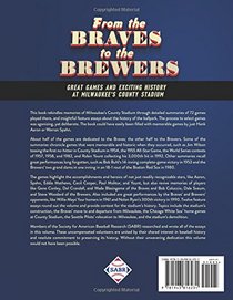 From the Braves to the Brewers: Great Games and Exciting History at Milwaukee's County Stadium (SABR Digital Library) (Volume 39)