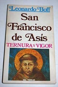 San Francisco de Asis -Ternura y Vigor (Spanish Edition)