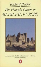 The Penguin Guide to Medieval Europe (Penguin Handbooks)