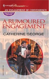 A Rumoured Engagement (An Engagement of Convenience) (Harlequin Presents Subscription, No 105)