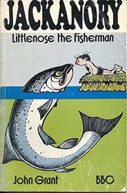 Littlenose the Fisherman (Jackanory Story Bks.)