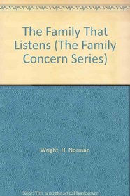 The Family That Listens (The Family Concern Series)