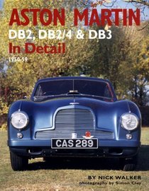 Aston Martin DB2, DB2/4  DB3 In Detail (In Detail)