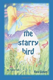 The Starry Bird: an Easter tale