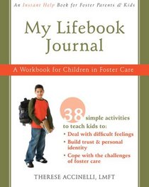 My Lifebook Journal: A Workbook for Children in Fostercare
