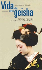 La Vida de Una Geisha (Spanish Edition)