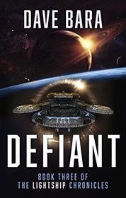 Defiant (Lightship Chronicles, Bk 3)