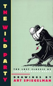 The Wild Party : The Lost Classic by Joseph Moncure March