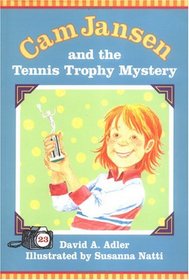 Cam Jansen & the Tennis Trophy Mystery
