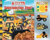 Construction Zone! : Tonka Construction Zone (Tonka)