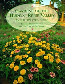 Gardens of the Hudson River Valley: An Illustrated Guide