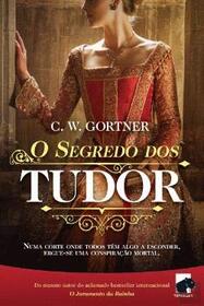 O Segredo dos Tudor (The Tudor Secret) (Spymaster Chronicles, Bk 1) (Portuguese Edition)