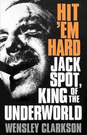 Hit 'em Hard: Jack Spot, King of the Underworld
