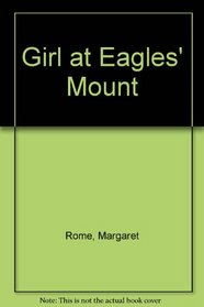 The Girl at Eagles' Mount
