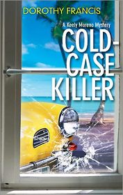 Cold-Case Killer (Keely Moreno, Bk 2)