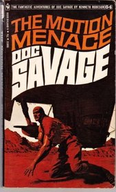 The Motion Menace (The Fantastic Adventures of Doc Savage, #64)