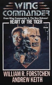 Heart Of The Tiger (Wing Commander 4) (Wing Commander)