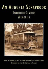 An Augusta Scrapbook: Twentieth-Century Memories (Images of America (Arcadia Publishing))