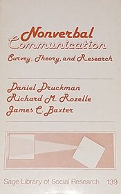 Nonverbal Communication: Survey, Theory, and Research (SAGE Library of Social Research)