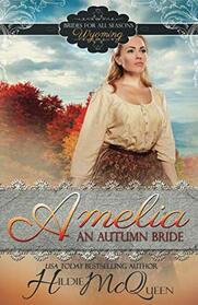 Amelia, An Autumn Bride (Brides for All Seasons)