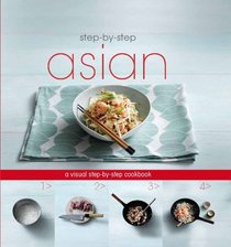 Step By Step Asian (Love Food)