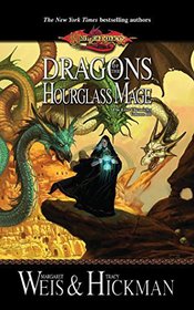 Dragons of the Hourglass Mage: The Lost Chronicles, Volume III (Lost Chronicles Trilogy)