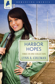 Harbor Hopes: Photo Op / Trespassed Hearts / Suited for Love (Romancing America: Maine)