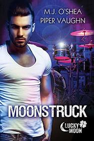 Moonstruck (Lucky Moon, Bk 3)