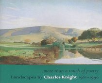 More Than a Touch of Poetry: Landscapes by Charles Knight RWS Rol 1901-1990