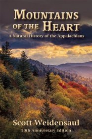 Mountains of the Heart: A Natural History of the Appalachians