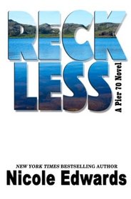 Reckless (Pier 70) (Volume 1)