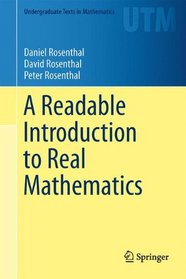 A Readable Introduction to Real Mathematics (Undergraduate Texts in Mathematics)