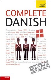 Complete Danish with Two Audio CDs: A Teach Yourself Guide (TY: Language Guides)
