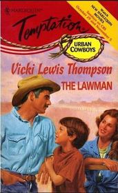 The Lawman (Urban Cowboys, Bk 3) (Harlequin Temptation, No 563)