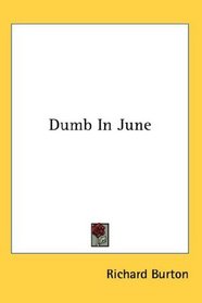 Dumb In June