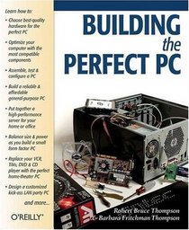 Building The Perfect PC