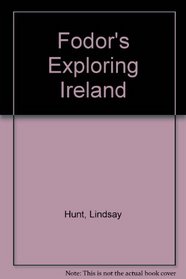 Exploring Ireland (Fodor's Exploring Ireland)