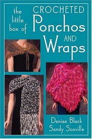 The Little Box of Crocheted Ponchos And Wraps
