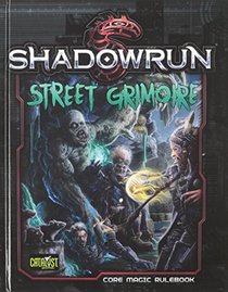 Shadowrun Street Grimoire