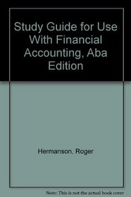 Study Guide for Use With Financial Accounting, Aba Edition