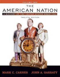 The American Nation: A History of the United States since 1865, Volume II (with Study Card) (12th Edition)
