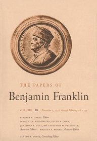 The Papers of Benjamin Franklin : Volume 28: November 1, 1778, through February 28, 1779 (The Papers of Benjamin Franklin Series)