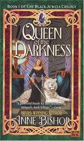Queen of the Darkness (Black Jewels, Bk 3)